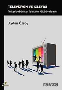 Televizyon ve İzleyici - Ütopya Yayınevi