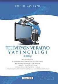 Televizyon ve Radyo Yayncılığı (Giriş) - 1