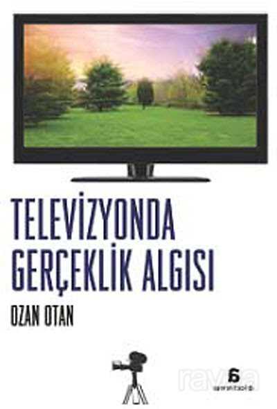 Televizyonda Gerçeklik Algısı - 1