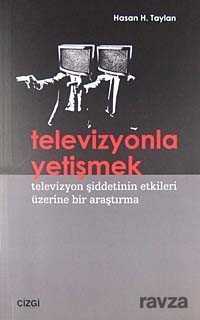 Televizyonla Yetişmek - Çizgi Kitabevi