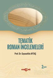 Tematik Roman İncelemeleri - Akçağ Yayınları