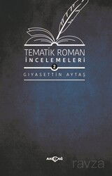 Tematik Roman İncelemeleri 2 - Akçağ Yayınları