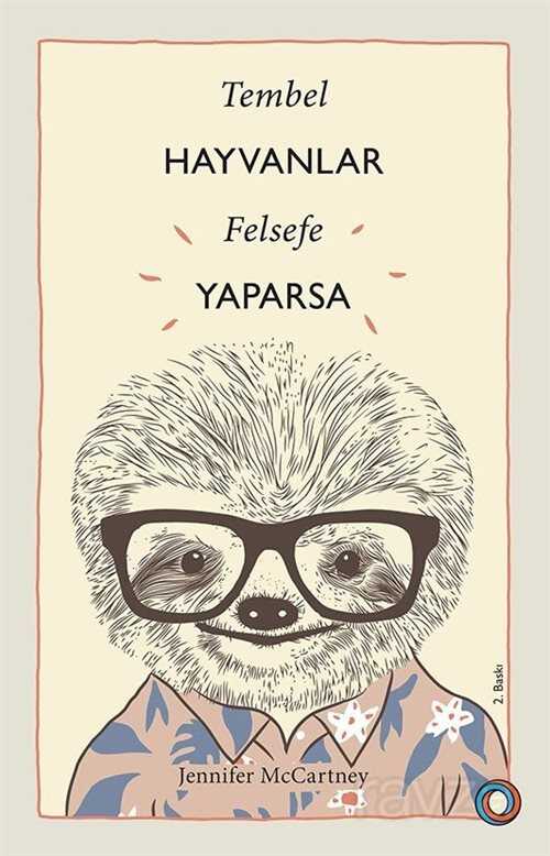 Tembel Hayvanlar Felsefe Yaparsa - Orenda