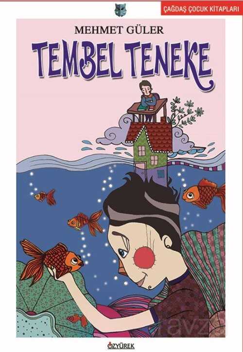 Tembel Teneke - Özyürek Yayınevi