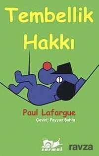 Tembellik Hakkı - Sarmal Yayınları
