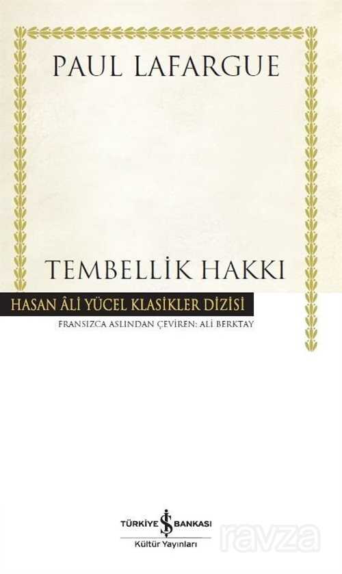 Tembellik Hakkı - İş Bankası Yayınları