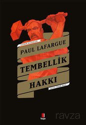 Tembellik Hakkı - Cevher Klasikler - Kapı Yayınları