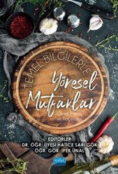 Temel Bilgilerle Yöresel Mutfaklar (Örnek Menü ve Reçeteler) - Nobel Yayın Dağıtım