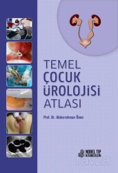 Temel Çocuk Ürolojisi Atlası - Nobel Tıp Kitabevleri