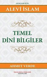 Temel Dini Bilgiler - İmam Rıza Dergahı Yayınları