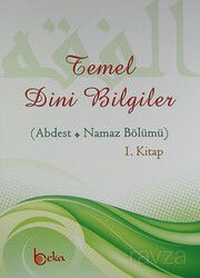 Temel Dini Bilgiler (Abdest - Namaz Bölümü 1. Kitap) - Beka Yayınları