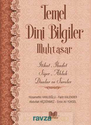 Temel Dini Bilgiler - Muhtasar - Kitap Kalbi Yayıncılık