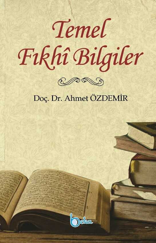 Temel Fıkhi Bilgiler - Beka Yayınları
