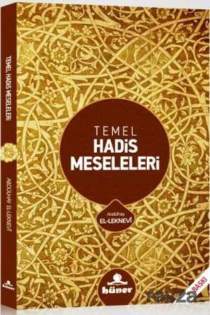 Temel Hadis Meseleleri - Hüner Yayınevi (Konya)