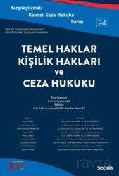 Temel Haklar, Kişilik Hakları ve Ceza Hukuku - Seçkin Yayıncılık