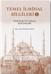 Temel Ilmihal Bilgileri 1 | Temizlik ve Namaz Hükümleri - Semerkand Yayıncılık