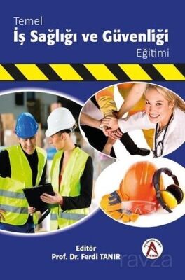 Temel İş Sağlığı ve Güvenliği Eğitimi - 1
