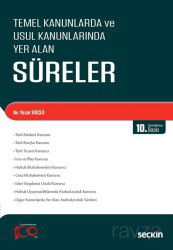 Temel Kanunlarda ve Usul Kanunlarında Yer Alan Süreler - Seçkin Yayıncılık