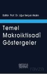 Temel Makroiktisadi Göstergeler - 1