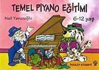 Temel Piyano Eğitimi (6-12 Yaş) - İnkılap Kitabevi