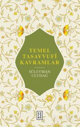 Temel Tasavvufî Kavramlar - Ketebe Yayınevi