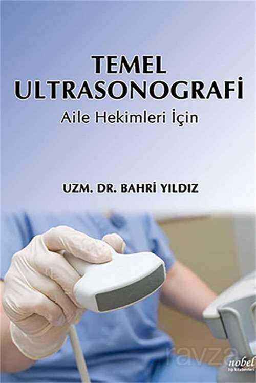 Temel Ultrasonografi: Aile Hekimleri İçin - 1