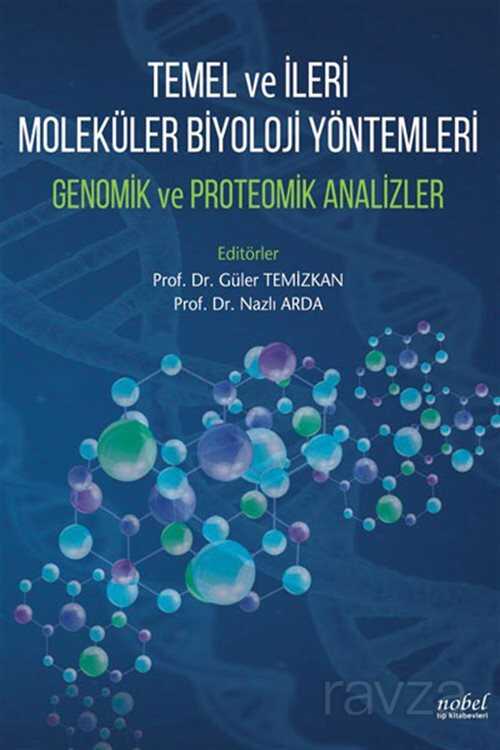 Temel ve İleri Moleküler Biyoloji Yöntemleri Genomik ve Proteomik Analizler - 1