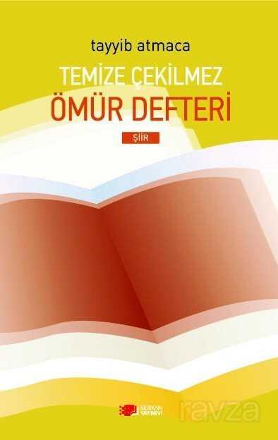 Temize Çekilmez Ömür Defteri - Berikan Yayınevi