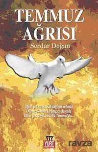 Temmuz Ağrısı - Yurt Kitap Yayın