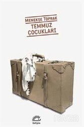 Temmuz Çocukları - İletişim Yayınları
