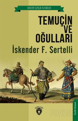 Temuçin ve Oğulları - 1