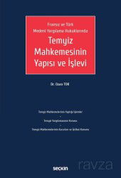 Temyiz Mahkemesinin Yapısı ve İşlevi - Seçkin Yayıncılık