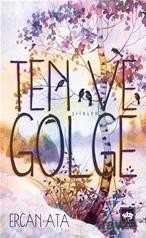 Ten ve Gölge - Ötüken Neşriyat