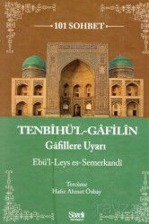 Tenbihü'l Gafilin (101 Sohbet) - Şazeli Yayınevi