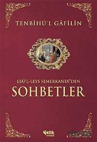 Tenbihü'l Gafilin (İthal Kağıt) Ebu'l-leys'den Sohbetler - Çelik Yayınevi