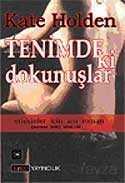 Tenimdeki Dokunuşlar - 1