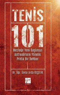 Tenis 101 Mesleğe Yeni Başlayan Antrenörlere Yönelik Pratik Bir Rehber - 1