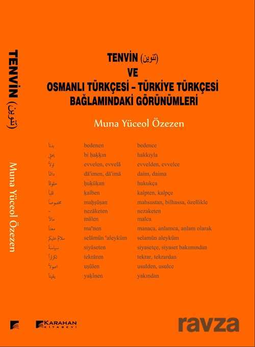Tenvin ve Osmanlı Türkçesi-Türkiye Türkçesi Bağlamındaki Görünümleri - Karahan Kitabevi