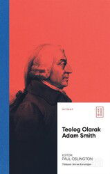 Teolog Olarak Adam Smith - Ketebe Yayınevi