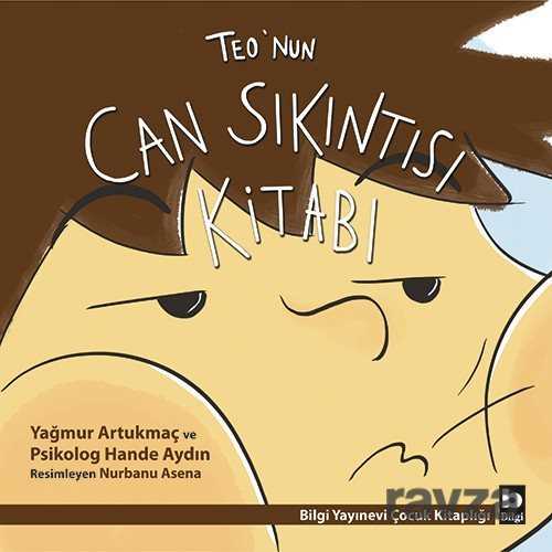 Teo'nun Can Sıkıntısı Kitabı - Bilgi Yayınevi Çocuk Kitapları