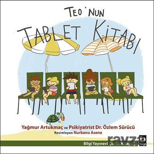 Teo'nun Tablet Kitabı - Bilgi Yayınevi Çocuk Kitapları