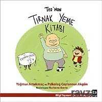 Teo'nun Tırnak Yeme Kitabı - Bilgi Yayınevi Çocuk Kitapları