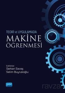 Teori ve Uygulamada Makina Öğrenmesi - 1