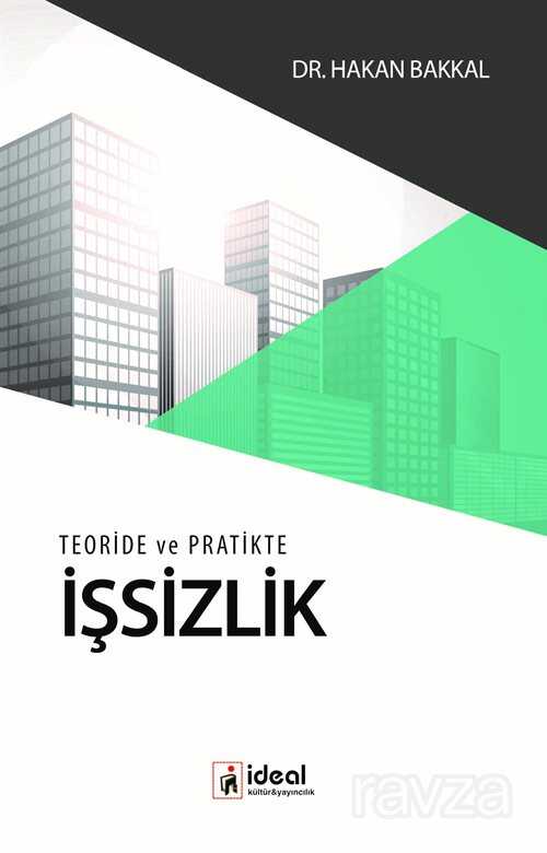 Teoride ve Pratikte İşsizlik - İdeal Kültür Yayıncılık - Ders Kitapları