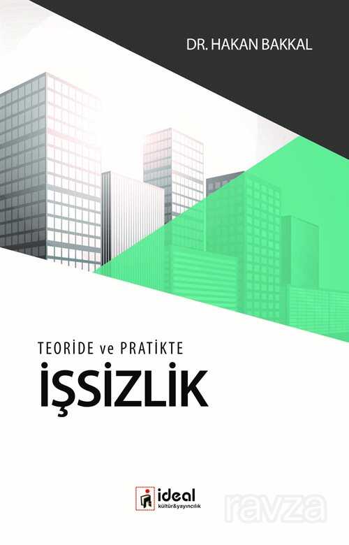 Teoride ve Pratikte İşsizlik - 1