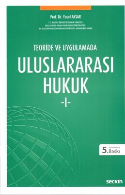 Teoride ve Uygulamada Uluslararası Hukuk - 1 - 1