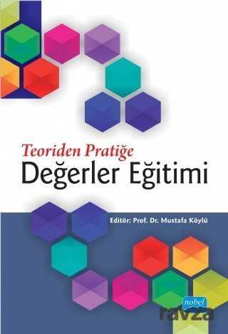 Teoriden Pratiğe Değerler Eğitimi - Nobel Yayın Dağıtım