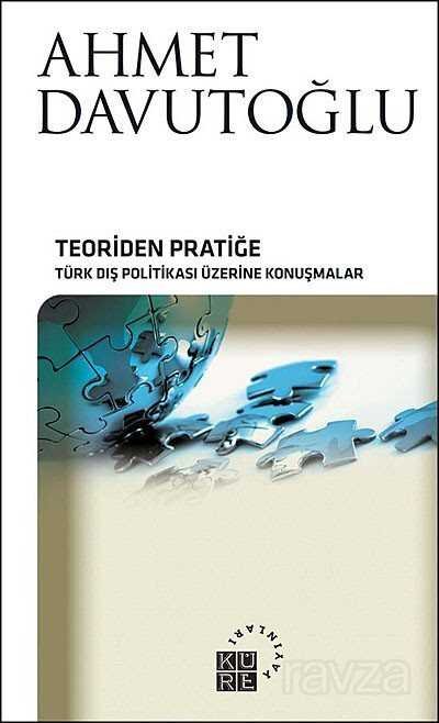 Teoriden Pratiğe Türk Dış Politikası Üzerine Konuşmalar (Ciltsiz) - 1