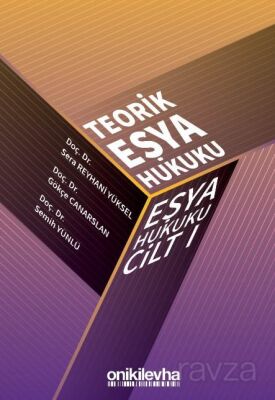 Teorik Eşya Hukuku Eşya Hukuku Cilt - I - 1
