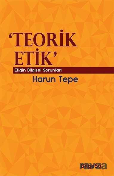 Teorik Etik - Bilgesu Yayıncılık